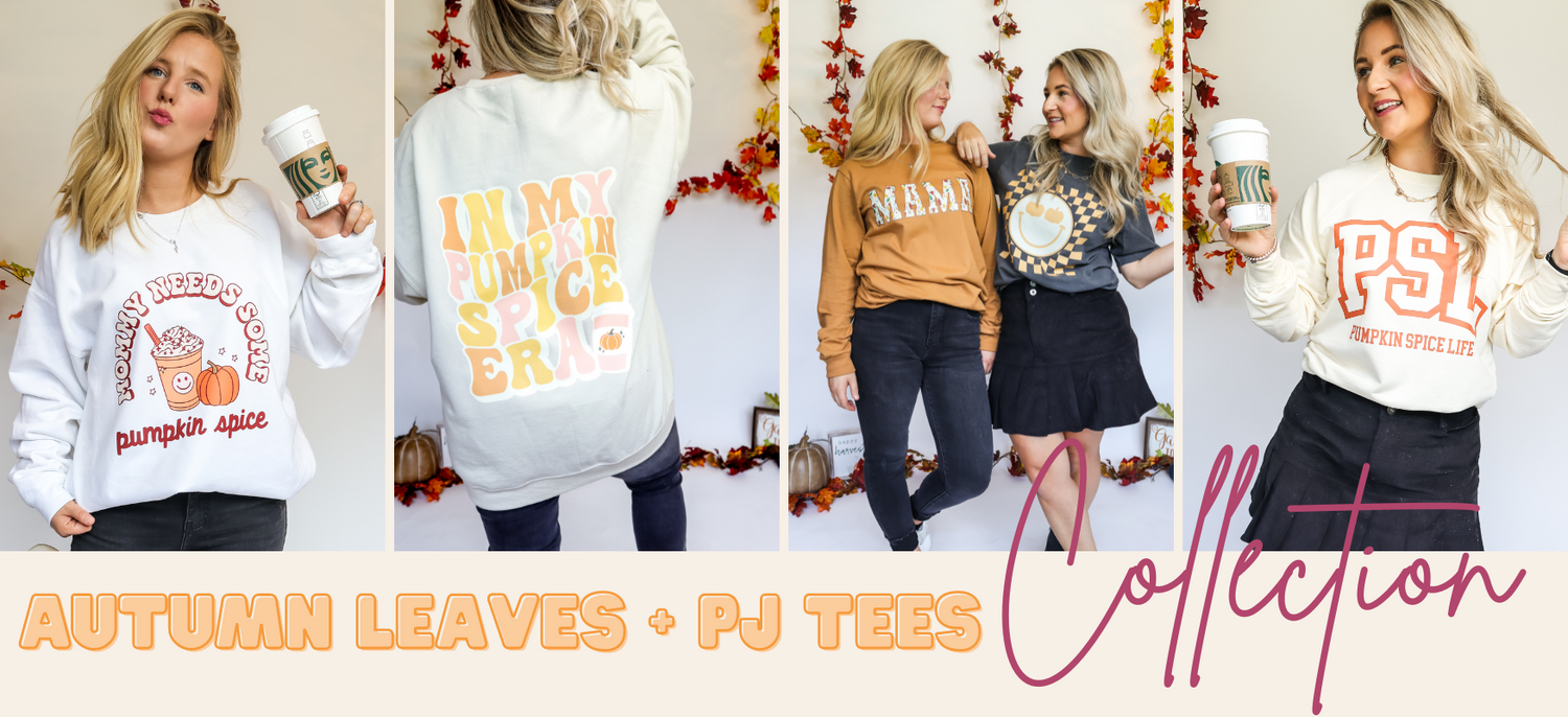 AUTUMN LEAVES + PJ TEES COLLECTION