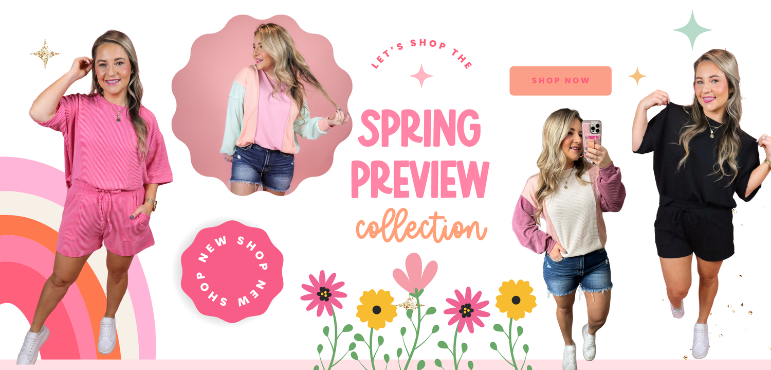 SPRING PREVIEW COLLECTION