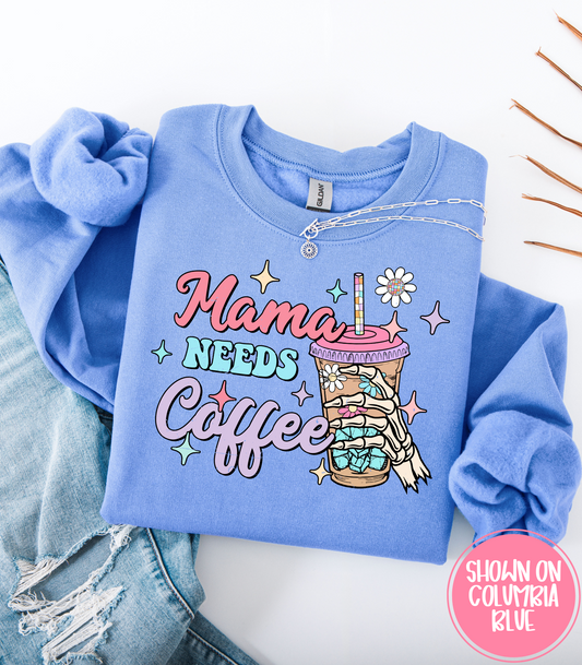 MAMA NEEDS COFFEE - CREWS + HOODIES