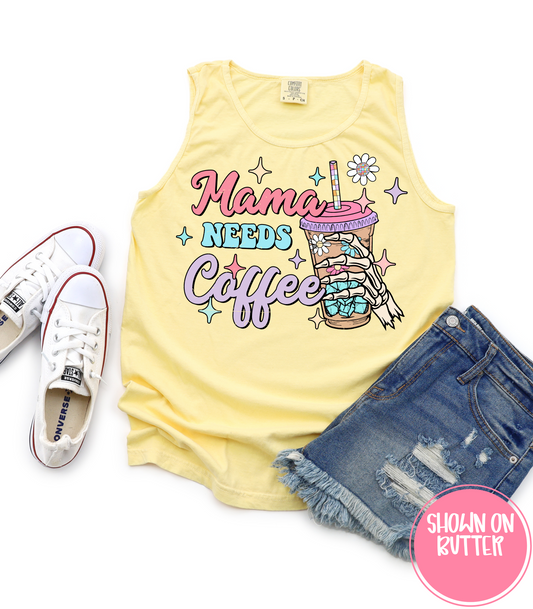 MAMA NEEDS COFFEE TEE, TANKS + LONG SLEEVE TEE