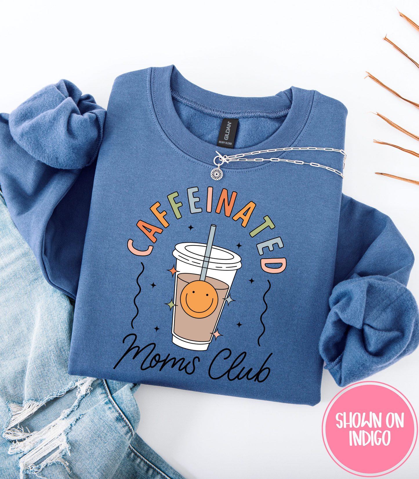 CAFFEINATED MOMS CLUB - CREWS + HOODIES