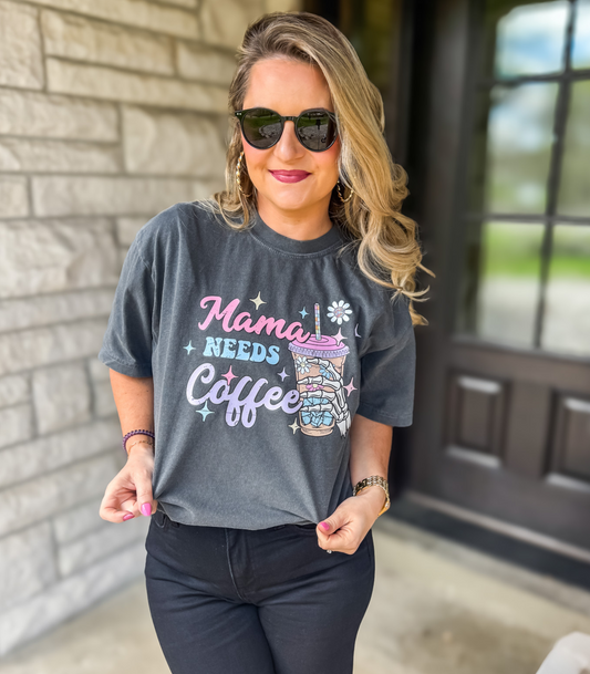 MAMA NEEDS COFFEE TEE, TANKS + LONG SLEEVE TEE