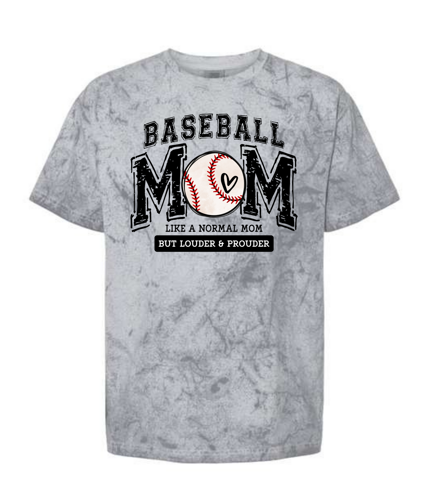 LOUD AND PROUD BASEBALL MOM TEE OPTIONS