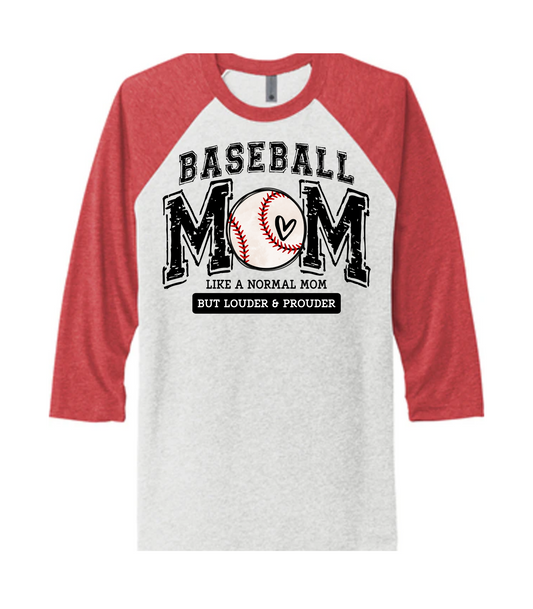 LOUD AND PROUD BASEBALL MOM TEE OPTIONS