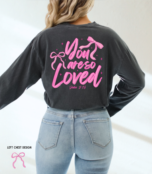 YOU ARE LOVED TEE/CREW FRONT BACK DESIGN