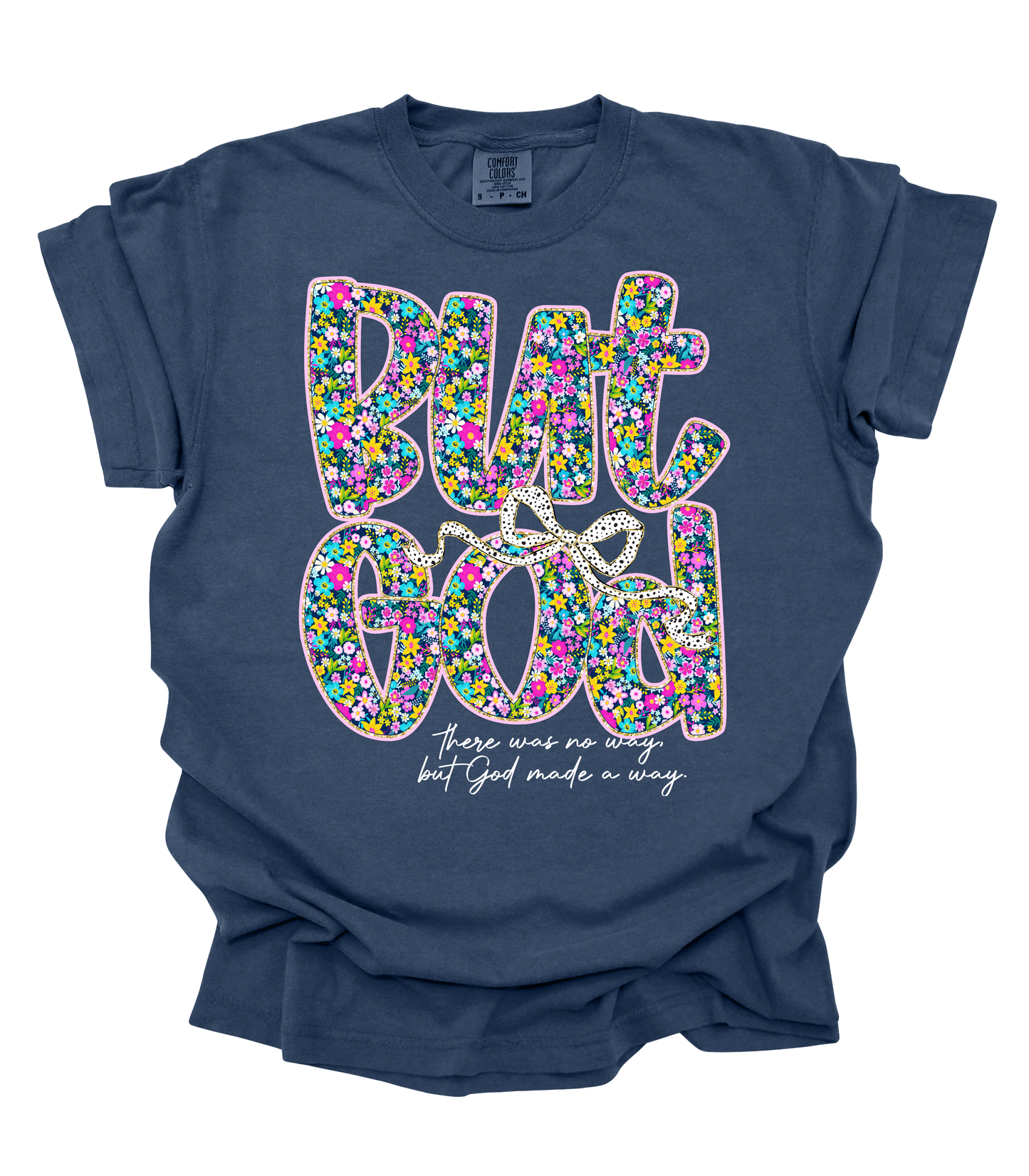 BUT GOD FLORAL TEE/CREW