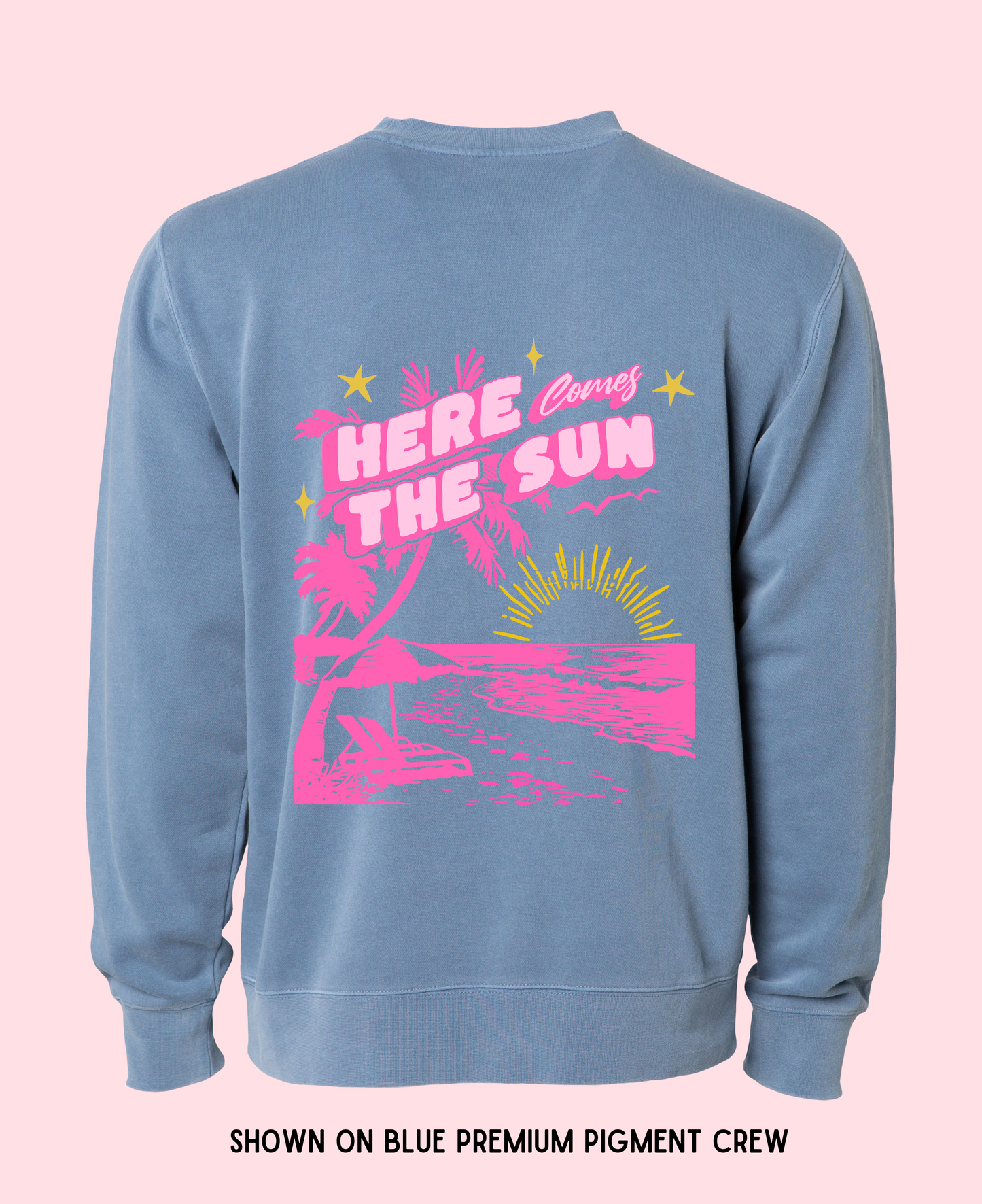 HERE COMES THE SUN FRONT BACK DESIGN