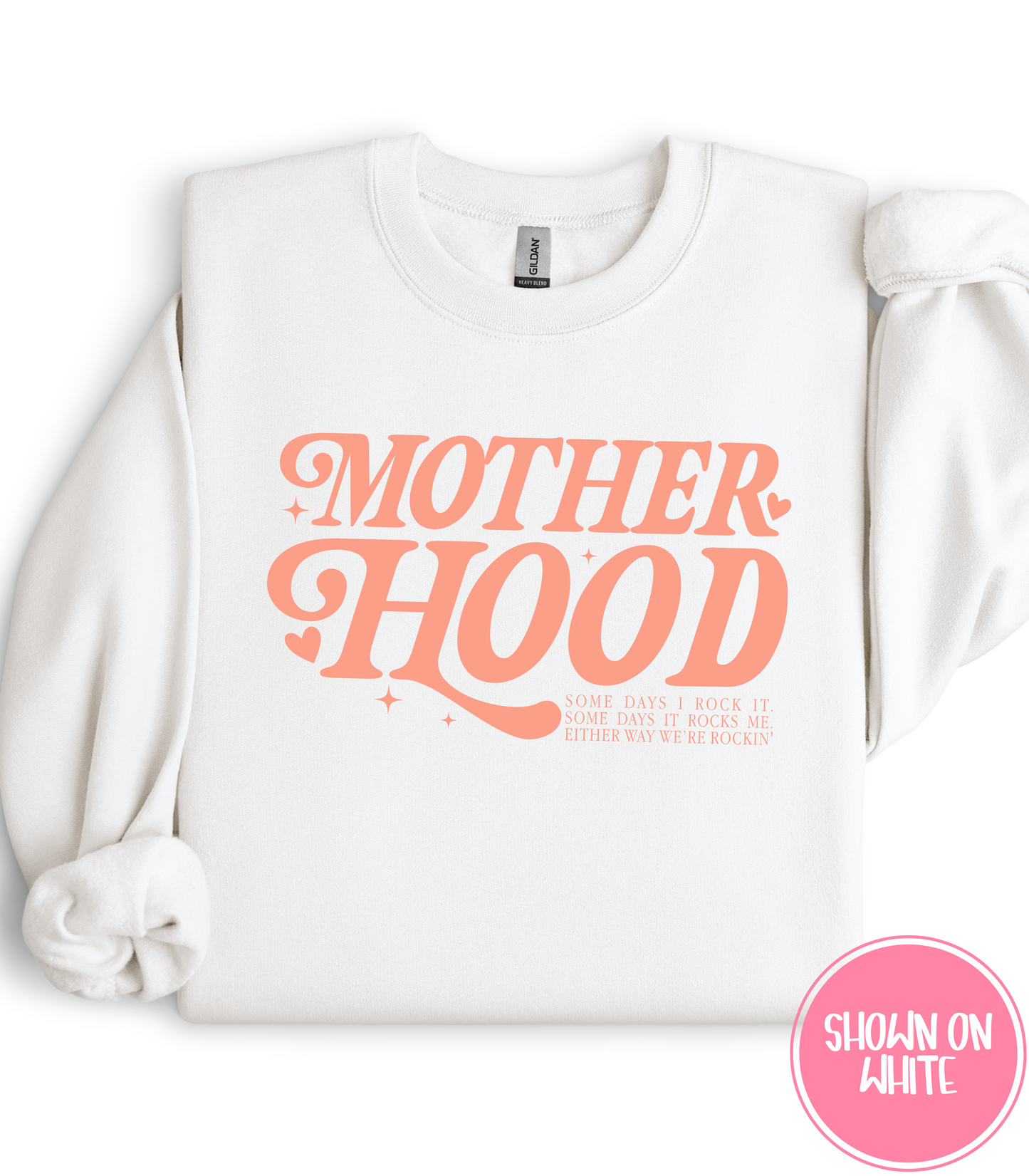 MOTHERHOOD - CREWS + HOODIES