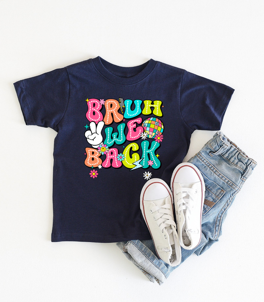 BRUH WE BACK - KIDS