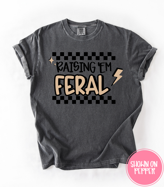 RAISING EM FERAL - TEE, TANKS + LONG SLEEVE TEE