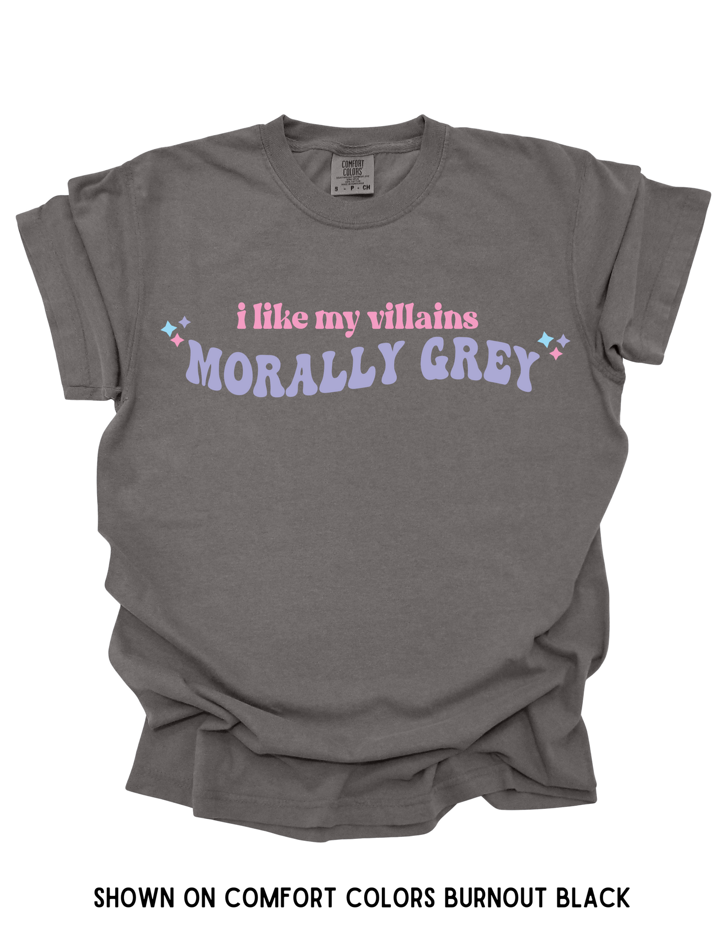 I LIKE MY VILLAINS MORALLY GREY - ADULT