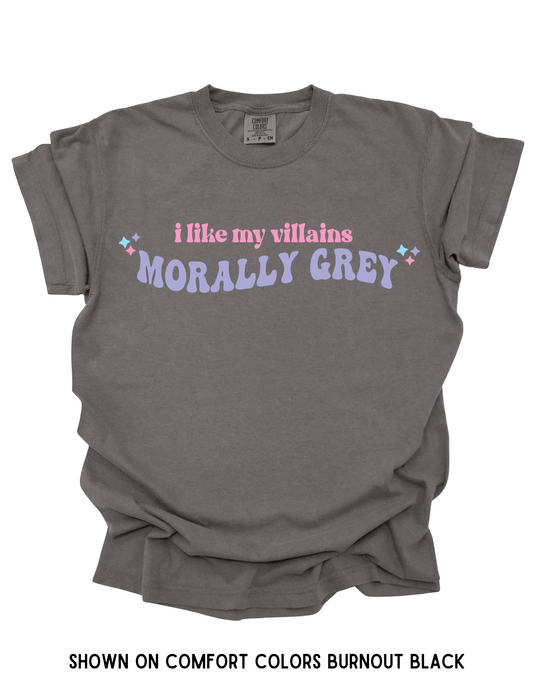 I LIKE MY VILLAINS MORALLY GREY - ADULT
