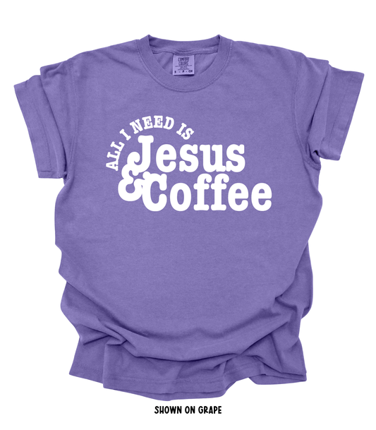 ALL I NEED IS COFFEE + JESUS - PJ EXCLUSIVE - TEE/CREW