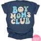 BOY MOMS CLUB - TEE, TANKS + LONG SLEEVE TEE