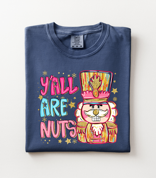 YA'LL ARE NUTS - TEES + LONG SLEEVE TEES