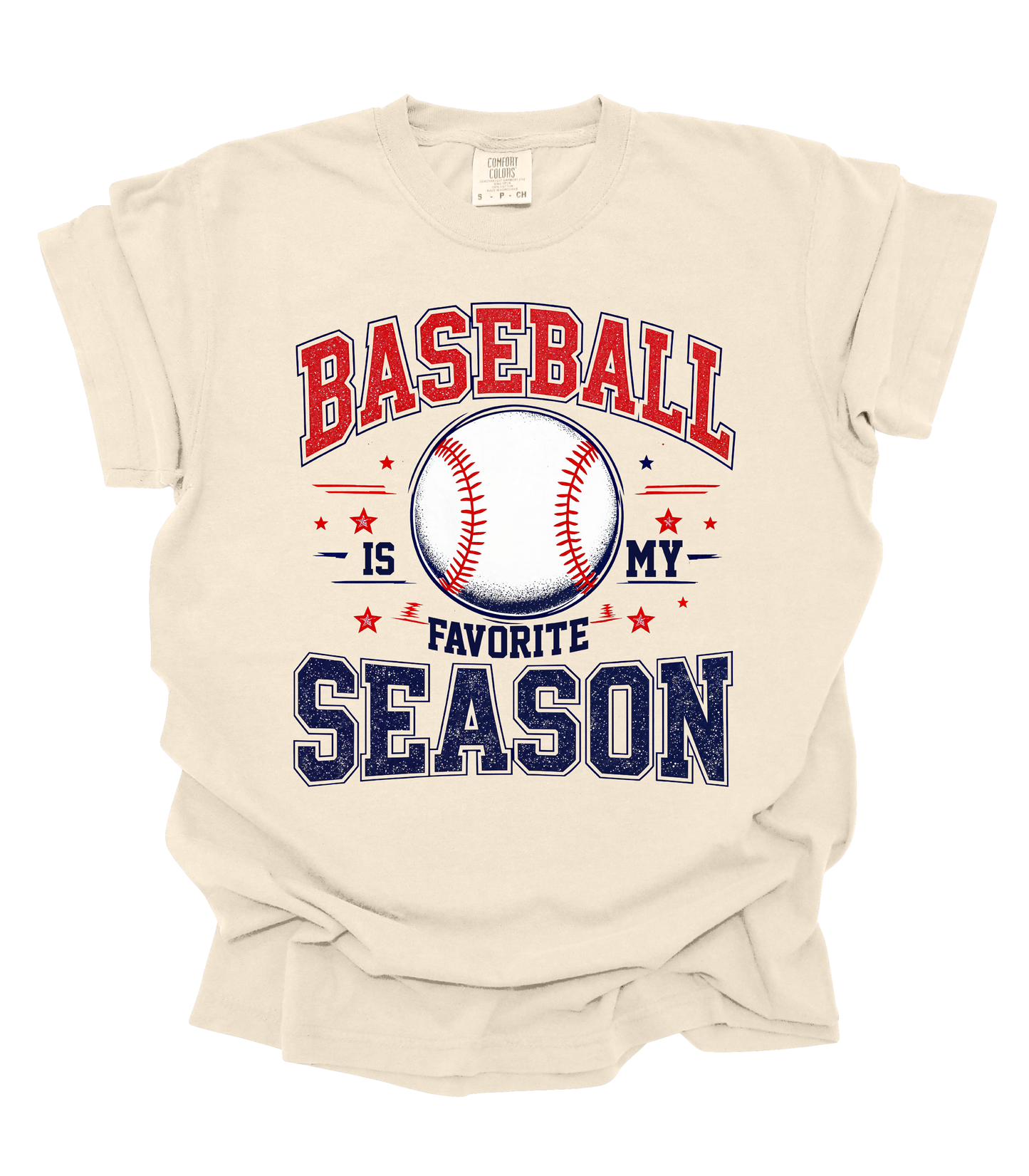 BASEBALL SEASON IS MY FAVORITE SEASON - MULTIPLE STYLES