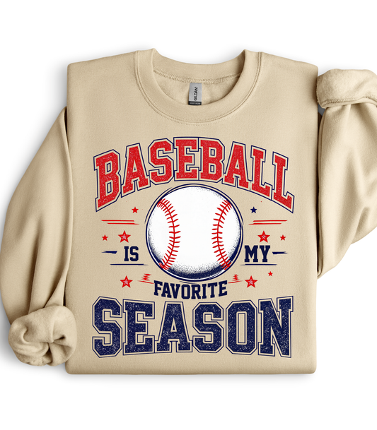 BASEBALL SEASON IS MY FAVORITE SEASON - MULTIPLE STYLES