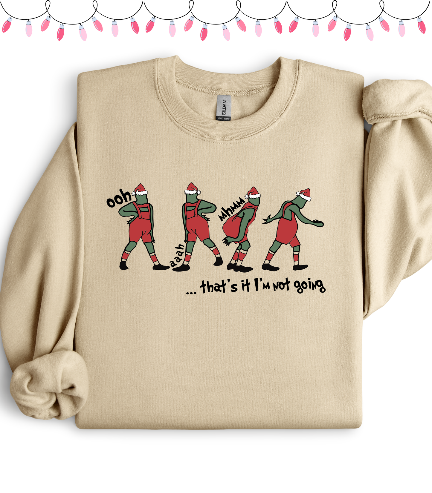 GRINCH THAT'S IT I'M NOT GOING FRONT BACK DESIGN