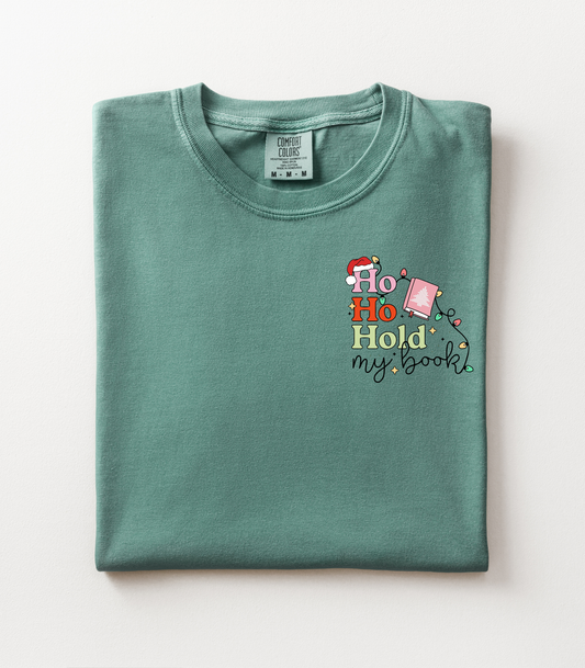HO HO HOLD MY BOOK - TEES + LONG SLEEVE TEES