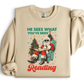 HE SEES WHAT YOU'VE BEEN READING - SWEATSHIRT OPTIONS
