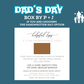 DAD'S DAY BOX OPTION 1