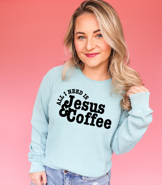 ADULT ALL I NEED IS JESUS AND COFFEE BLACK