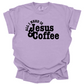 ADULT ALL I NEED IS JESUS AND COFFEE BLACK