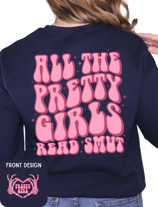 ALL THE PRETTY GIRLS READ SMUT FRONT BACK DESIGN - ADULT