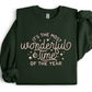 MOST WONDERFUL TIME - SWEATSHIRT OPTIONS