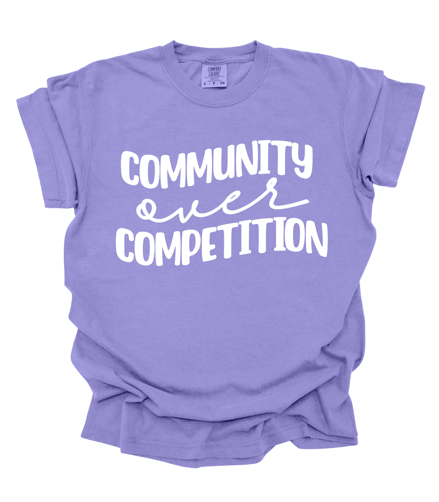 COMMUNITY OVER COMPETITION (FRONT ONLY) -  TUESDAY TEE