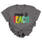 MADE TO TEACH