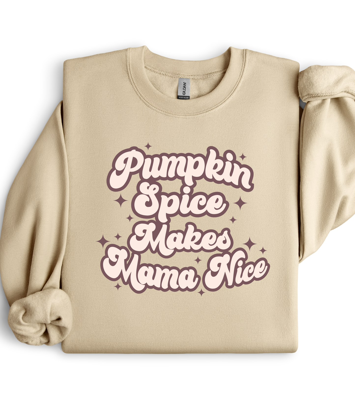 PUMPKIIN SPICE MAKES MOMMA NICE