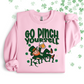 GO PINCH YOURSELF KAREN - PJ EXCLUSIVE - TEE/CREW