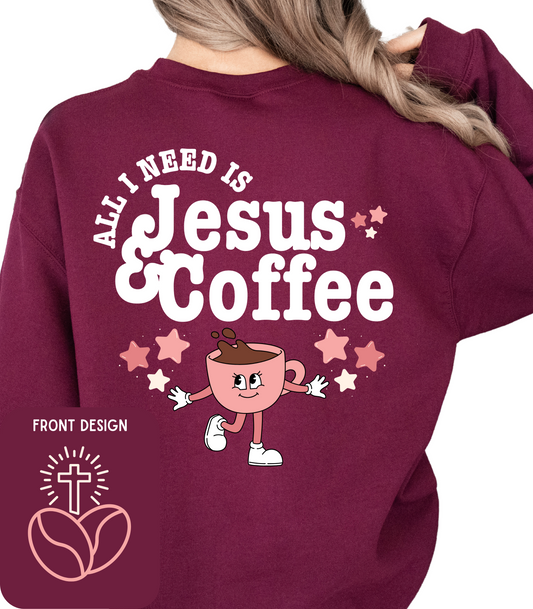 ADULT ALL I NEED IS JESUS AND COFFEE FRONT+BACK